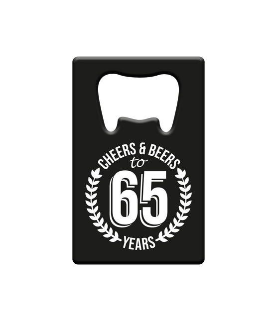 Bieropener 65 Jaar Cheers & Beers