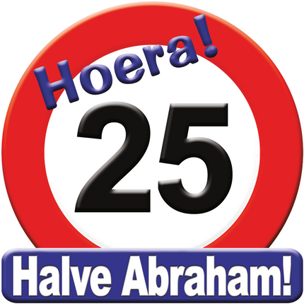 Deurbord 25 Jaar Verkeersbord Halve Abraham 50cm