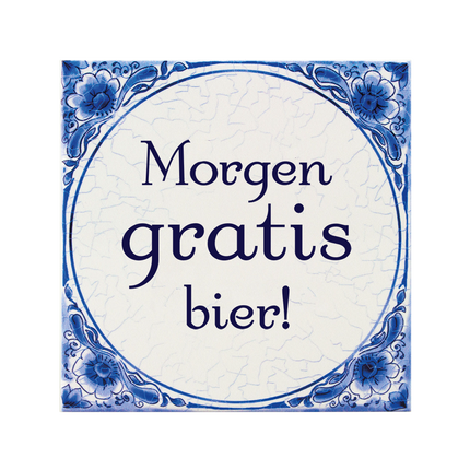 Tegels delfts blauw Morgen gratis bier 15cm