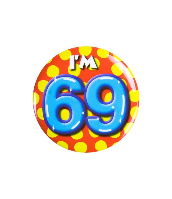 I'm 69 Button 69 Jaar 5,5cm